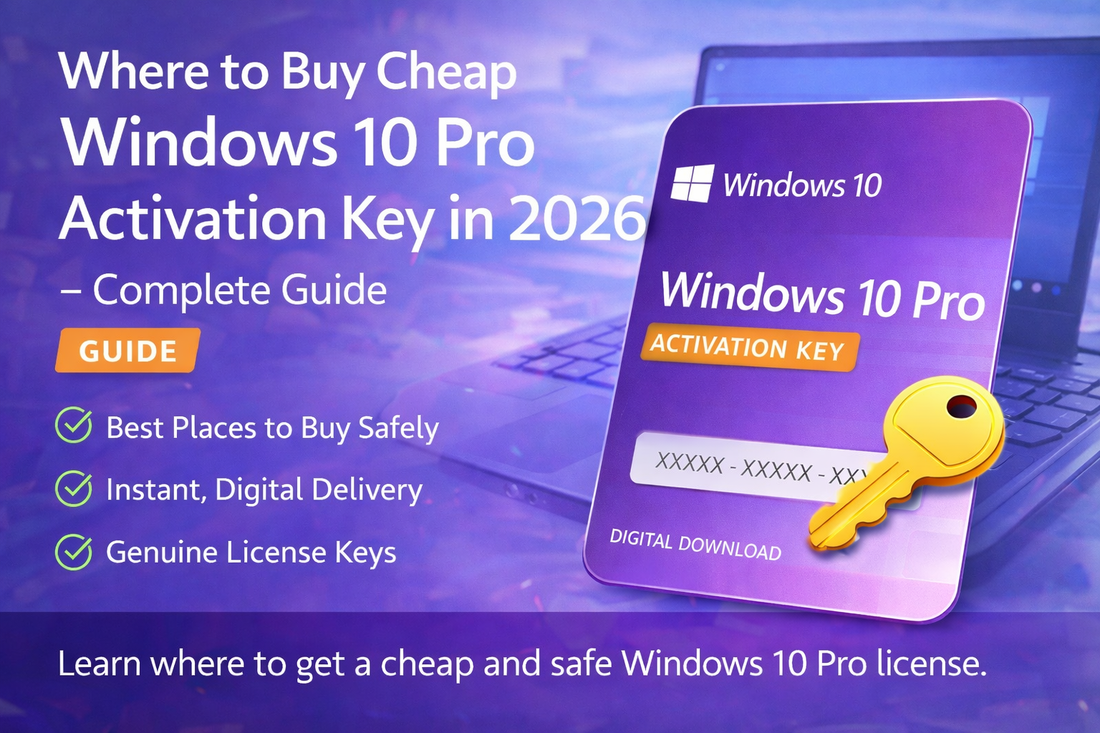 Where to buy cheap Windows 10 Pro activation key in 2026 complete guide showing digital license key for Microsoft Windows 10 Pro with instant delivery