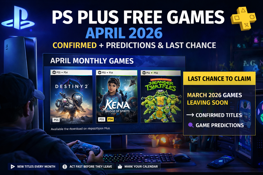 ps plus free games april 2026 confirmed predictions last chance playstation plus games