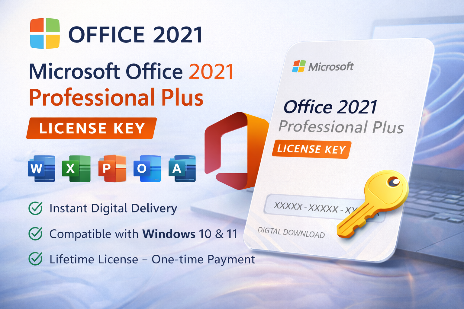 Microsoft Office 2021 Professional Plus digital activation key for Word, Excel, PowerPoint, Outlook and other apps